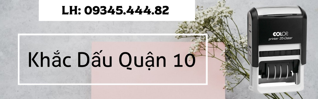 làm con dấu tại quận 10 giao hàng tận nơi dịch vụ làm con dấu nhanh lấy liền
