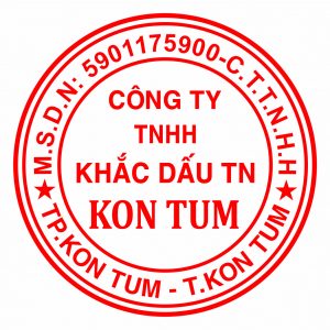 Khắc dấu tròn giá rẻ Khắc Dấu TN Xin Kính Chào Quý Khách Đã Tin Tưởng Sử Dựng Dịch Vụ Khắc Dấu Tại Kon Tum